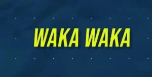 WAKA WAKA