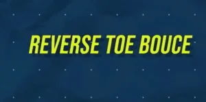 REVERSE TOE BOUCE