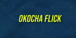 OKOCHA FLICK