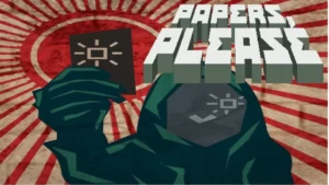Papers Please