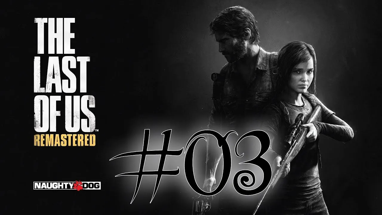 بازی The Last of Us Remastered